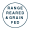 Range Reared & Grain Fed